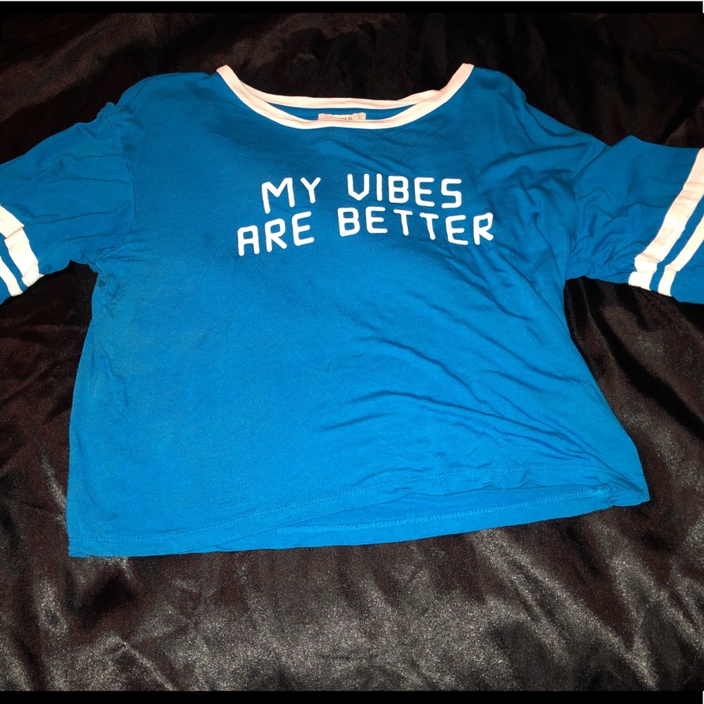 “My Vibes Are Better” top🌀